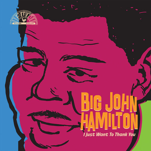 BIG JOHN HAMILTON - BIG JOHN HAMILTON JUST WANT TO THANK YOU (CD) NEW | NEW - NEW