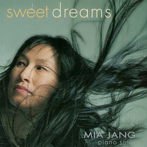 JANG,MIA - JANG,MIA SWEET DREAMS - PIANO SOLOS (CD) NEW | NEW - NEW