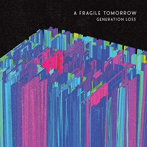 FRAGILE TOMORROW - FRAGILE TOMORROW GENERATION LOSS (CD) NEW | NEW - NEW