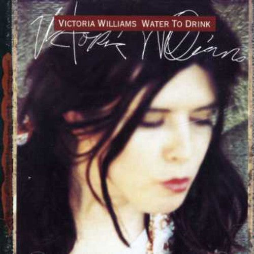 WILLIAMS,VICTORIA - WILLIAMS,VICTORIA WATER TO DRINK (CD) NEW | NEW - NEW
