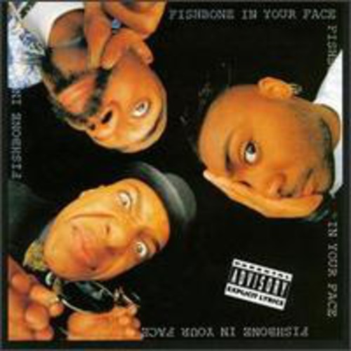 FISHBONE - FISHBONE IN YOUR FACE (CD) NEW | NEW - NEW