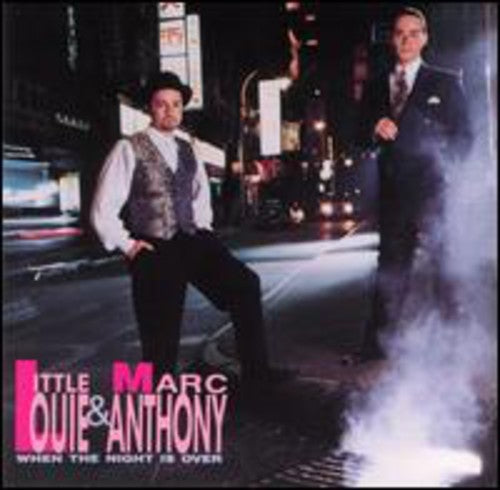 LOUIE,LITTLE & ANTHONY,MARK - LOUIE,LITTLE & ANTHONY,MARK WHEN THE NIGHT IS OVER (CD) NEW | NEW - NEW