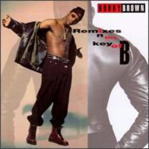 BROWN,BOBBY - BROWN,BOBBY REMIXES IN THE KEY OF B (CD) NEW | NEW - NEW