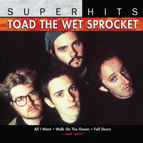 TOAD THE WET SPROCKET - TOAD THE WET SPROCKET TOAD THE WET SPROCKET: SUPER HITS (CD) NEW | NEW - NEW