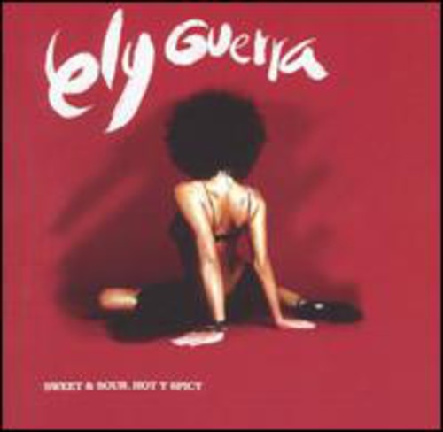 GUERRA,ELY - GUERRA,ELY SWEET & SOUR HOT Y SPICY (CD) NEW | NEW - NEW