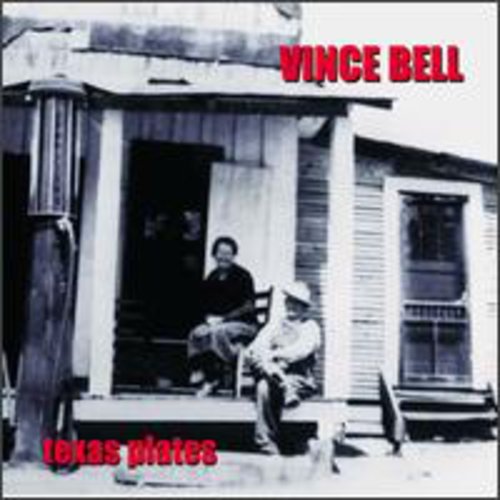BELL,VINCE - BELL,VINCE TEXAS PLATES (CD) NEW | NEW - NEW