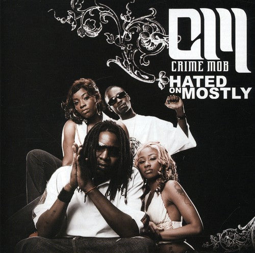 CRIME MOB - CRIME MOB HATED ON MOSTLY (CD) NEW | NEW - NEW