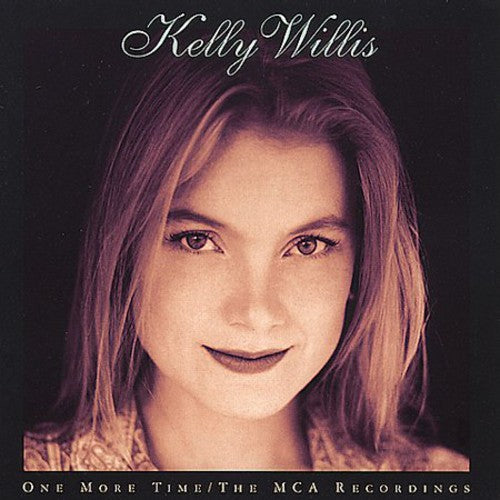 WILLIS,KELLY - WILLIS,KELLY ONE MORE TIME: MCA RECORDINGS (CD) NEW | NEW - NEW