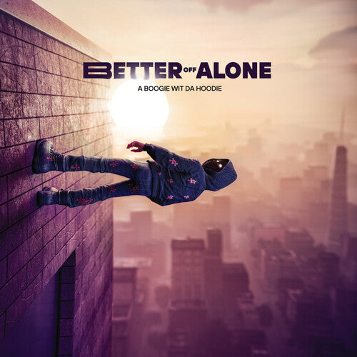 A BOOGIE WIT DA HOODIE - A BOOGIE WIT DA HOODIE BETTER OFF ALONE (CD) NEW | NEW - NEW