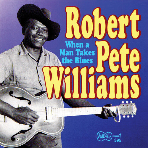 WILLIAMS,ROBERT PETE - WILLIAMS,ROBERT PETE WHEN A MAN TAKES THE BLUES 2 (CD) NEW | NEW - NEW