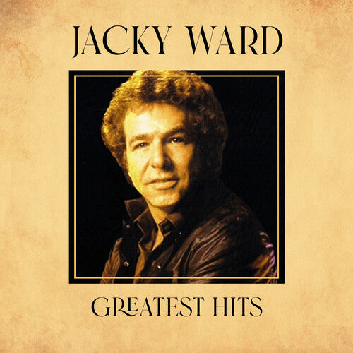 WARD,JACKY - WARD,JACKY GREATEST HITS (CD) NEW | NEW - NEW