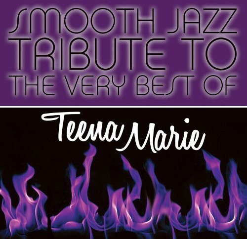 SMOOTH JAZZ ALL STARS - SMOOTH JAZZ ALL STARS TEENA MARIE SMOOTH JAZZ TRIBUTE (CD) NEW | NEW - NEW