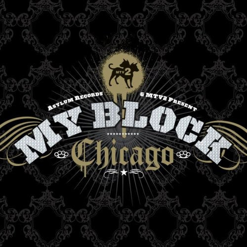 MTV MY BLOCK: CHICAGO / VARIOUS - MTV MY BLOCK: CHICAGO / VARIOUS MTV MY BLOCK: CHICAGO / VARIOUS (CD) NEW | NEW - NEW