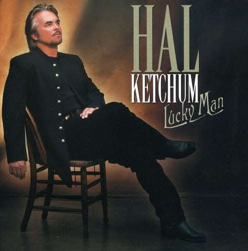 KETCHUM,HAL - KETCHUM,HAL LUCKY MAN (CD) NEW | NEW - NEW