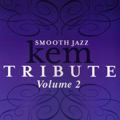 SMOOTH JAZZ ALL STARS - SMOOTH JAZZ ALL STARS TRIBUTE TO KEM, VOL. 2 (CD) NEW | NEW - NEW