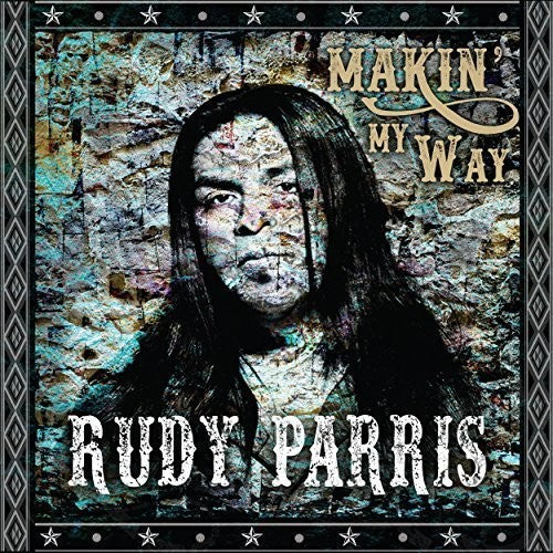 PARRIS,RUDY - PARRIS,RUDY MAKIN MY WAY (CD) NEW | NEW - NEW