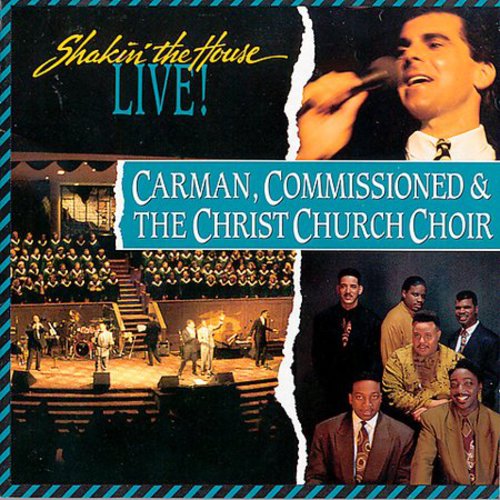 CARMAN / COMMISSIONED CHRIST CHURCH - CARMAN / COMMISSIONED CHRIST CHURCH SHAKIN THE HOUSE (CD) NEW | NEW - NEW