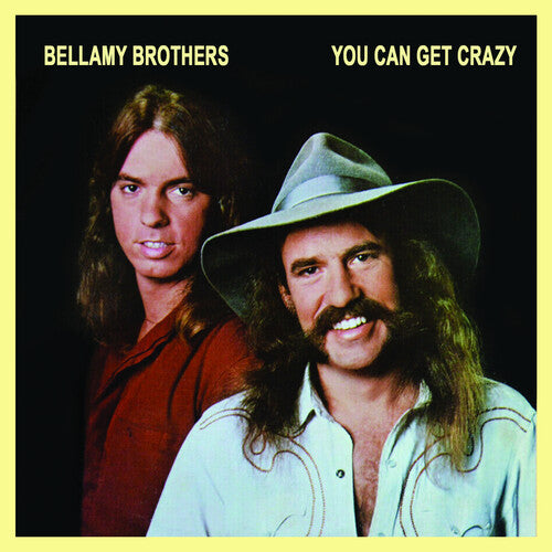 BELLAMY BROTHERS - BELLAMY BROTHERS YOU CAN GET CRAZY (CD) NEW | NEW - NEW
