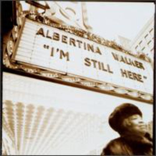 WALKER,ALBERTINA - WALKER,ALBERTINA I'M STILL HERE (CD) NEW | NEW - NEW