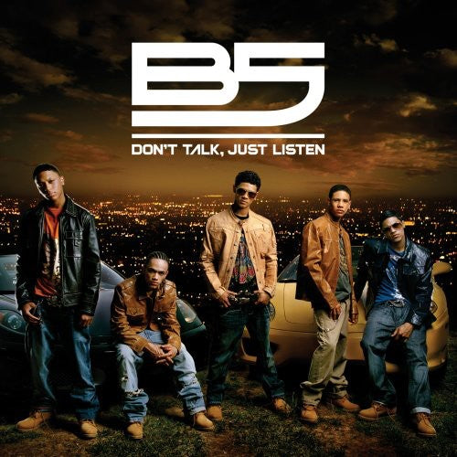 B5 - B5 DON'T TALK JUST LISTEN (CD) NEW | NEW - NEW