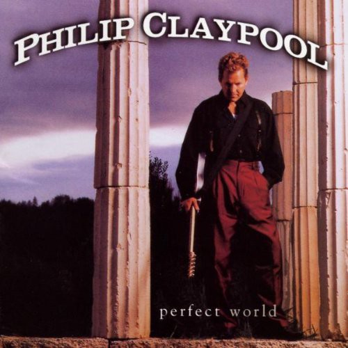 CLAYPOOL,PHILIP - CLAYPOOL,PHILIP PERFECT WORLD (CD) NEW | NEW - NEW