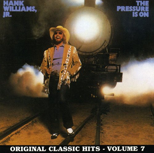 WILLIAMS JR,HANK - WILLIAMS JR,HANK PRESSURE IS ON (CD) NEW | NEW - NEW
