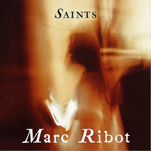 RIBOT,MARC - RIBOT,MARC SAINTS (CD) NEW | NEW - NEW