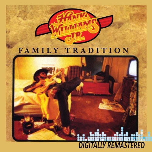 WILLIAMS JR,HANK - WILLIAMS JR,HANK FAMILY TRADITION (CD) NEW | NEW - NEW