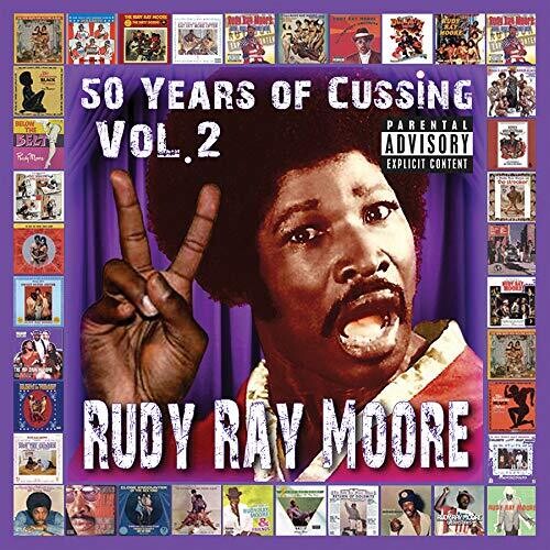 MOORE,RUDY RAY - MOORE,RUDY RAY 50 YEARS OF CUSSING VOL. 2 (CD) NEW | NEW - NEW