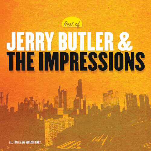 BUTLER,JERRY & IMPRESSIONS - BUTLER,JERRY & IMPRESSIONS BEST OF (CD) NEW | NEW - NEW