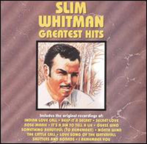 WHITMAN,SLIM - WHITMAN,SLIM GREATEST HITS (CD) NEW | NEW - NEW