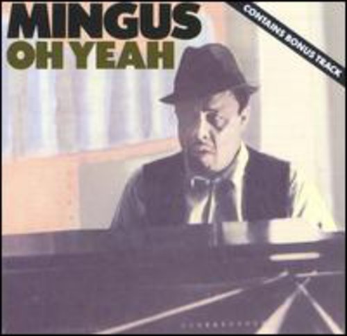 MINGUS,CHARLES - MINGUS,CHARLES OH YEAH (CD) NEW | NEW - NEW