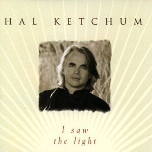 KETCHUM,HAL - KETCHUM,HAL I SAW THE LIGHT (CD) NEW | NEW - NEW