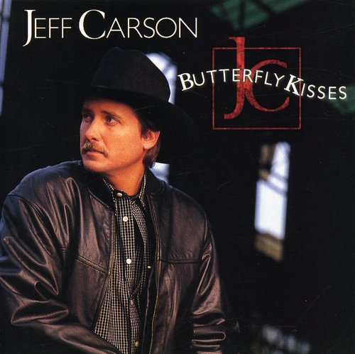 CARSON,JEFF - CARSON,JEFF BUTTERFLY KISSES (CD) NEW | NEW - NEW