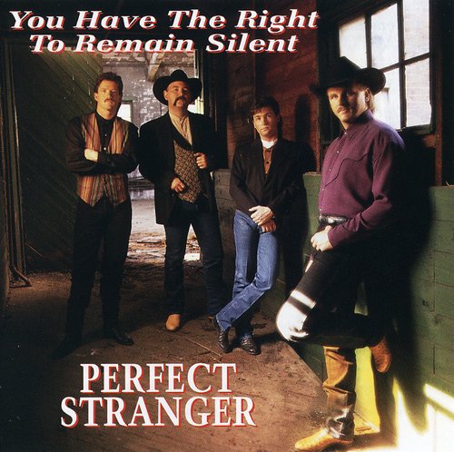 PERFECT STRANGER - PERFECT STRANGER YOU HAVE THE RIGHT TO REMAIN SILENT (CD) NEW | NEW - NEW