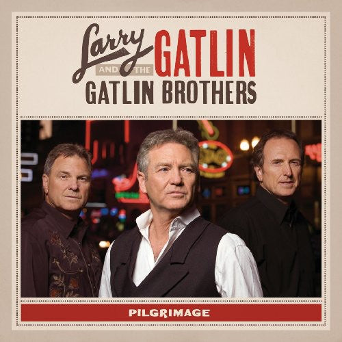 GATLIN,LARRY / GATLIN BROTHERS - GATLIN,LARRY / GATLIN BROTHERS PILGRIMAGE (CD) NEW | NEW - NEW