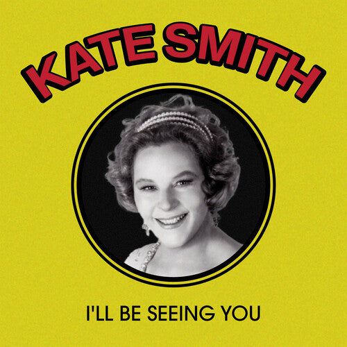 SMITH,KATE - SMITH,KATE I'LL BE SEEING YOU (CD) NEW | NEW - NEW