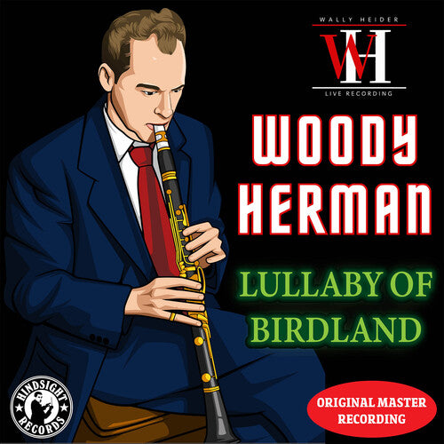 HERMAN,WOODY - HERMAN,WOODY LULLABY OF BIRDLAND - THE WALLY HEIDER RECORDINGS (CD) NEW | NEW - NEW