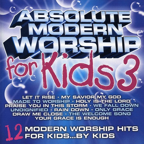 ABSOLUTE MODERN WORSHIP FOR KIDS 3 / VARIOUS - ABSOLUTE MODERN WORSHIP FOR KIDS 3 / VARIOUS ABSOLUTE MODERN WORSHIP FOR KIDS 3 / VARIOUS (CD) NEW | NEW - NEW