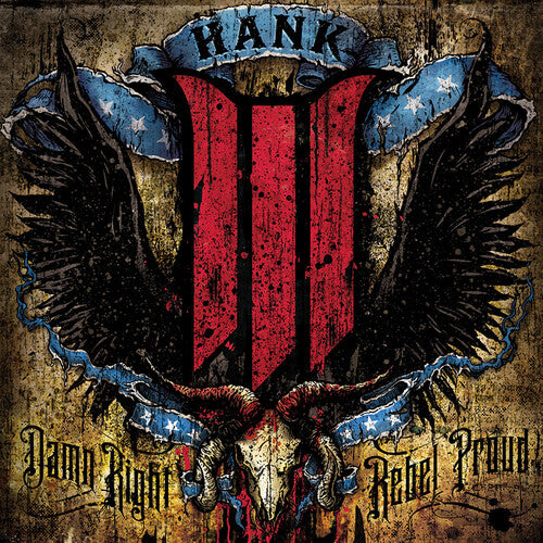 HANK III - HANK III DAMN RIGHT REBEL PROUD (CD) NEW | NEW - NEW