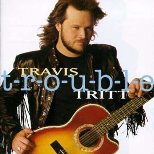 TRITT,TRAVIS - TRITT,TRAVIS T-R-O-U-B-L-E (CD) NEW | NEW - NEW
