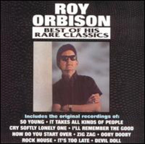 ORBISON,ROY - ORBISON,ROY BEST OF HIS RARE CLASSICS (CD) NEW | NEW - NEW