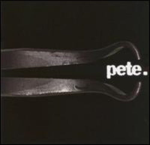 PETE. - PETE. PETE. (CD) NEW | NEW - NEW