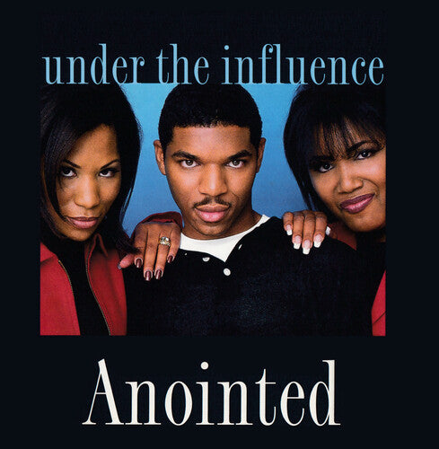 ANOINTED - ANOINTED UNDER THE INFLUENCE (CD) NEW | NEW - NEW