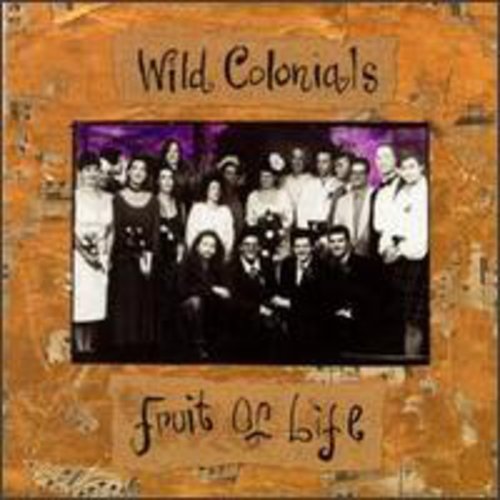 WILD COLONIALS - WILD COLONIALS FRUIT OF LIFE (CD) NEW | NEW - NEW