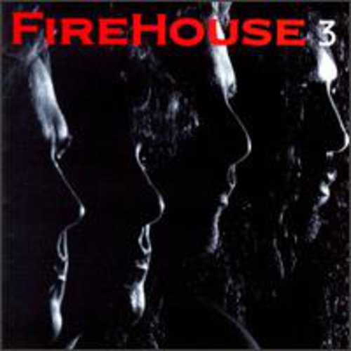 FIREHOUSE - FIREHOUSE 3 (CD) NEW | NEW - NEW