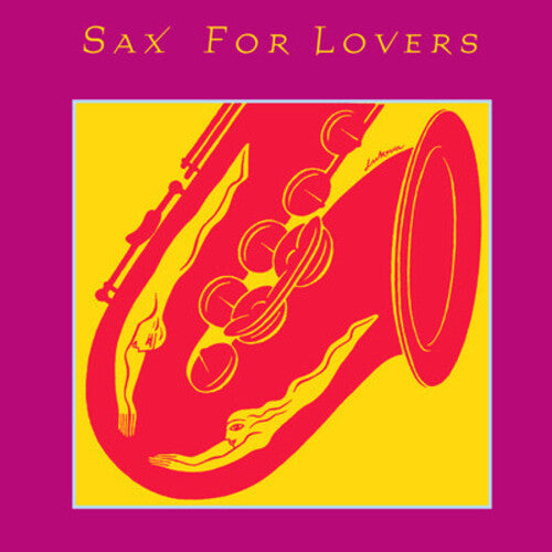 SAX FOR LOVERS / VARIOUS - SAX FOR LOVERS / VARIOUS SAX FOR LOVERS / VARIOUS (CD) NEW | NEW - NEW