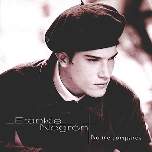 NEGRON,FRANKIE - NEGRON,FRANKIE NO ME COMPARES (CD) NEW | NEW - NEW