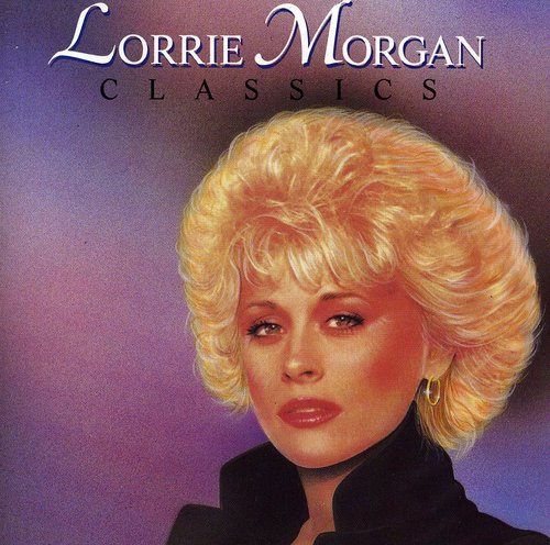 MORGAN,LORRIE - MORGAN,LORRIE CLASSICS (CD) NEW | NEW - NEW