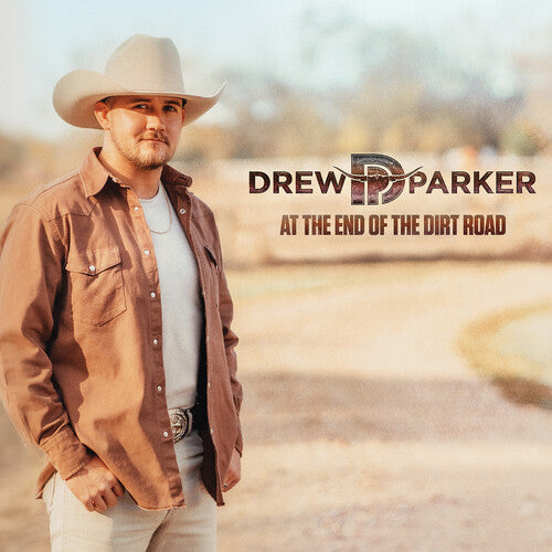 PARKER,DREW - PARKER,DREW AT THE END OF THE DIRT ROAD (CD) NEW | NEW - NEW